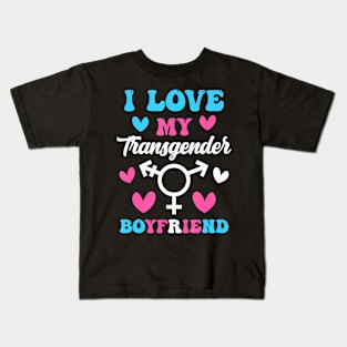I Love My Transgender Boyfriend Trans Pride Lgbt Kids T-Shirt